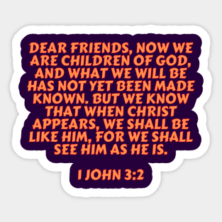 Bible Verse 1 John 3:2 Sticker